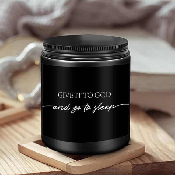 Give It To God And Go To Sleep" Lavender Scented Soy Wax Candle